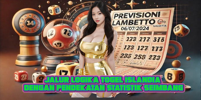 Jalur Logika Togel Islandia Dengan Pendekatan Statistik Seimbang